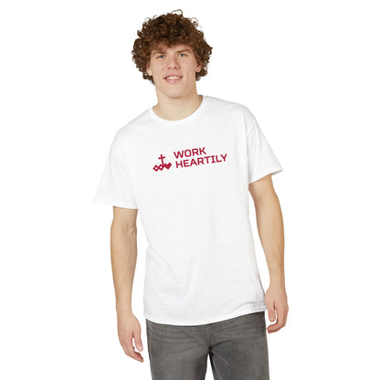 Work Heartily T-Shirt