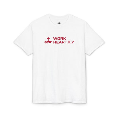 Work Heartily T-Shirt