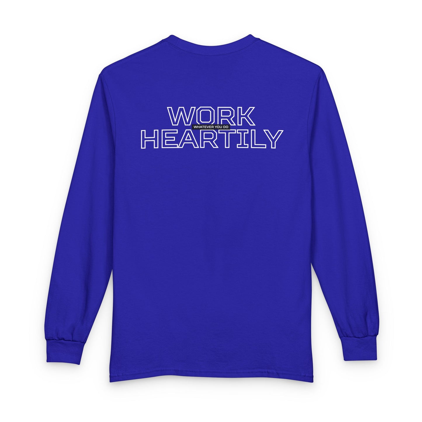 Work Heartily Long Sleeve Tee
