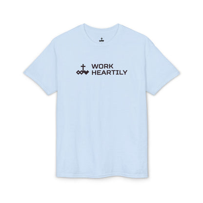 Work Heartily T-Shirt
