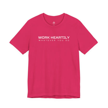 'Work Heartily' Short Sleeve Unisex Shirt