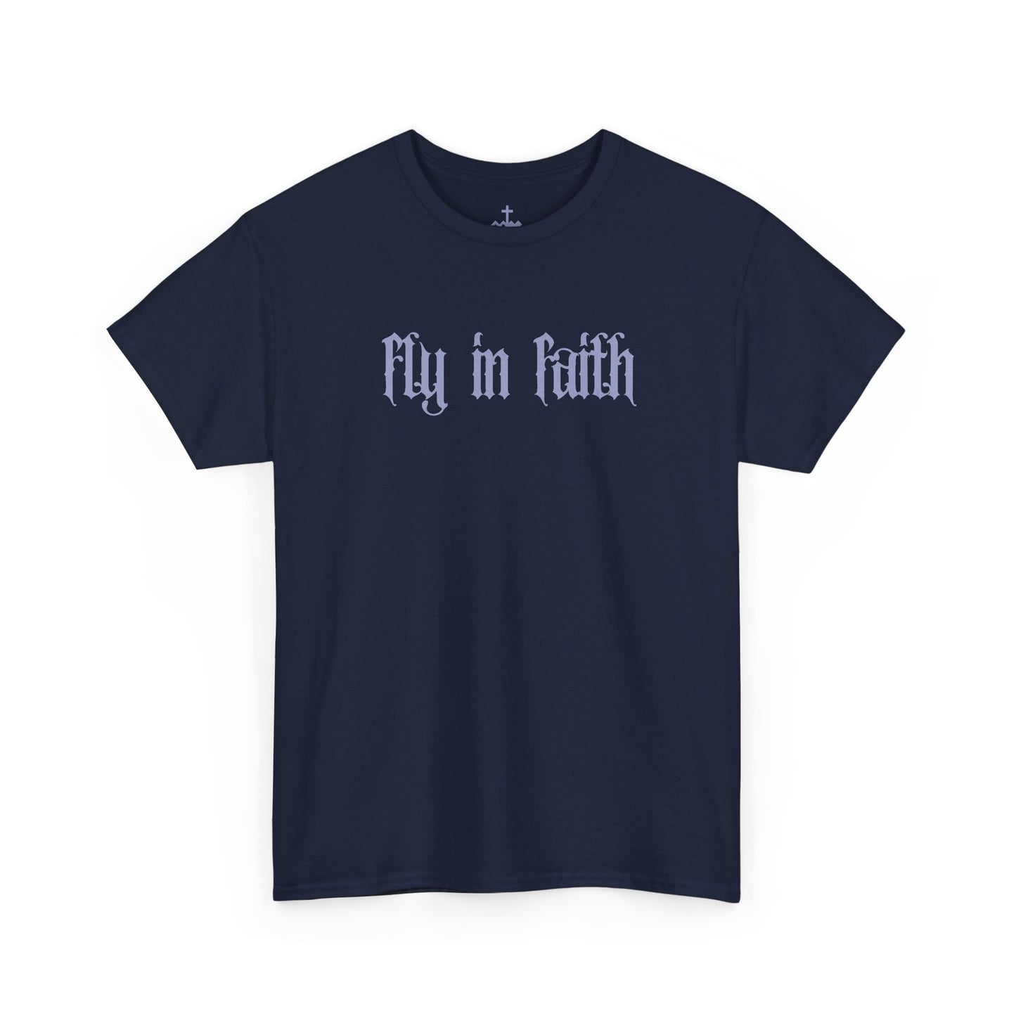 Fly in Faith Gothic Script T-Shirt