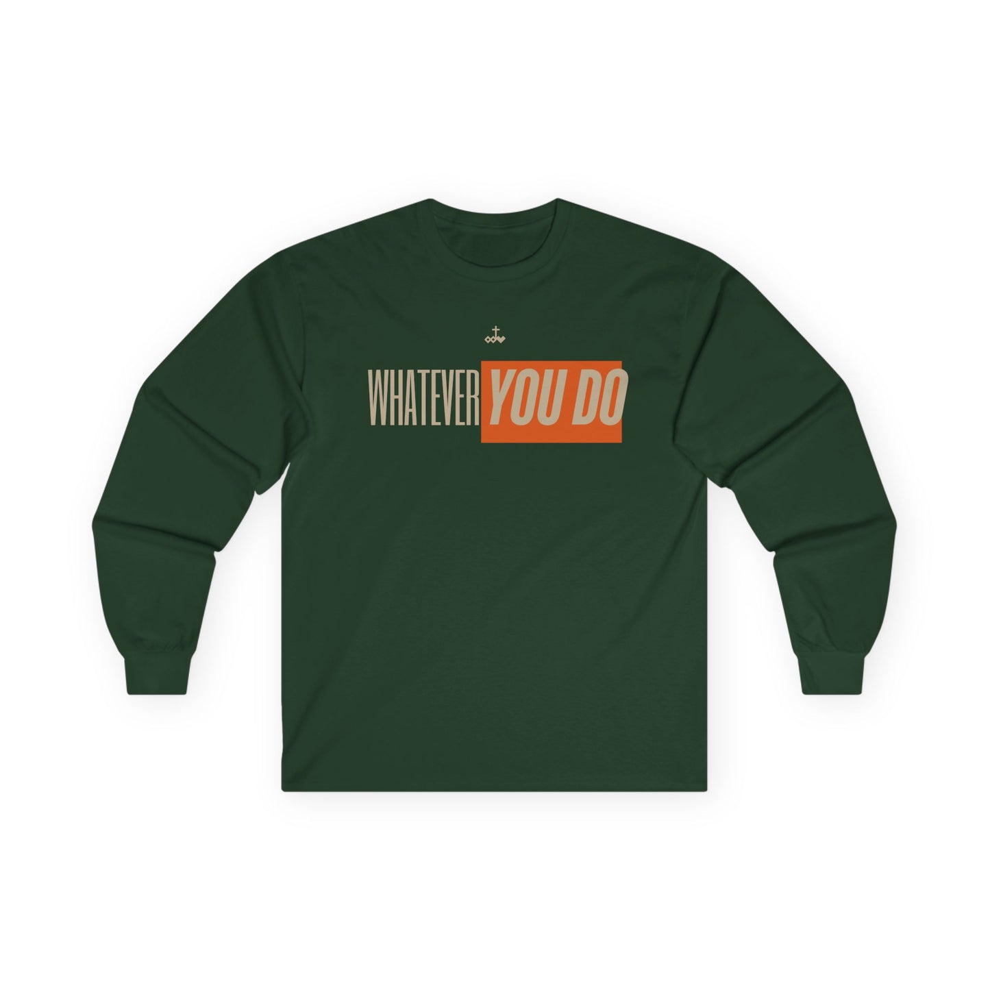 Stylish "Whatever You Do" Long Sleeve Tee