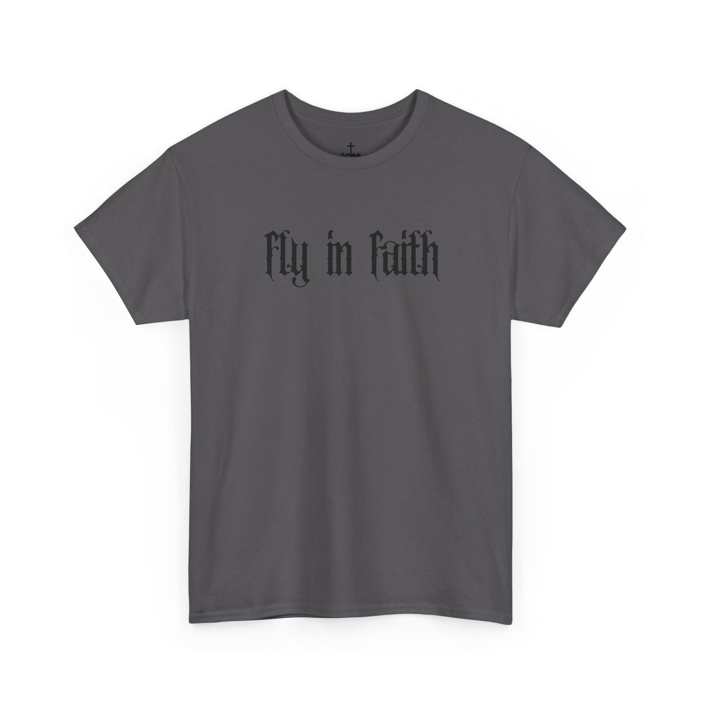 Fly in Faith Gothic Script T-Shirt