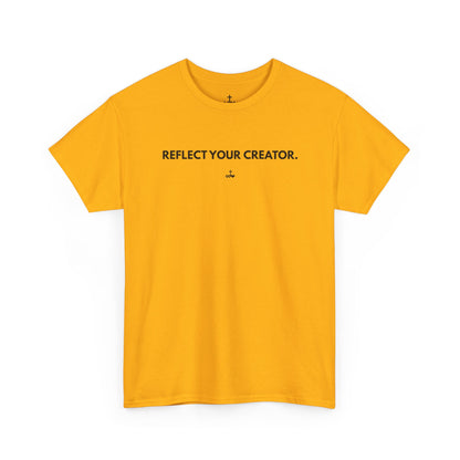 "Reflect Your Creator" Unisex Heavy Cotton Tee