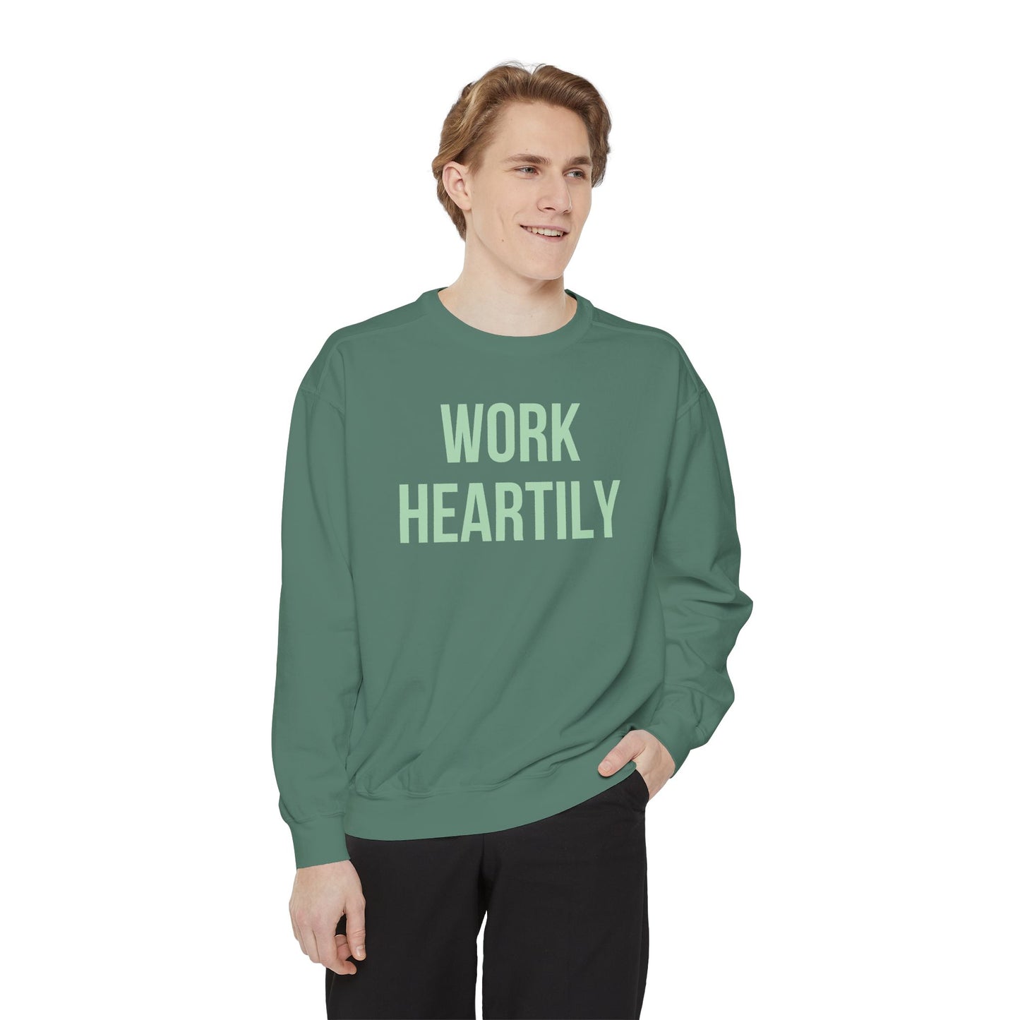 Work Heartily Sweatshirt