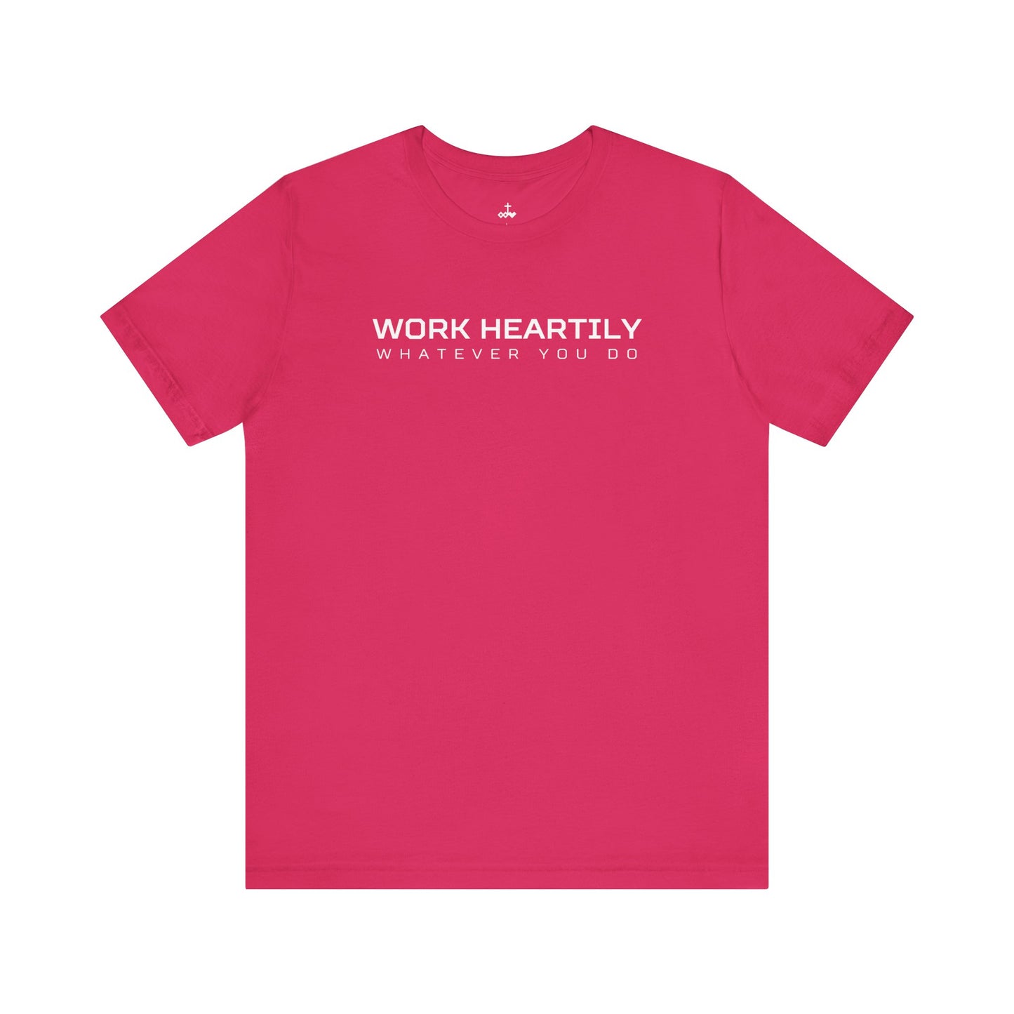 'Work Heartily' Short Sleeve Unisex Shirt
