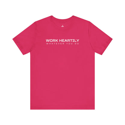 'Work Heartily' Short Sleeve Unisex Shirt