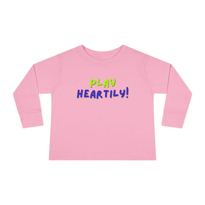 'Play Heartily!' Toddler Long Sleeve Tee