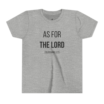 Youth "As For the Lord" Tee