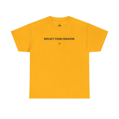 "Reflect Your Creator" Unisex Heavy Cotton Tee, Inspirational Graphic Shirt