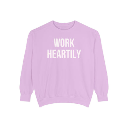 Work Heartily Sweatshirt
