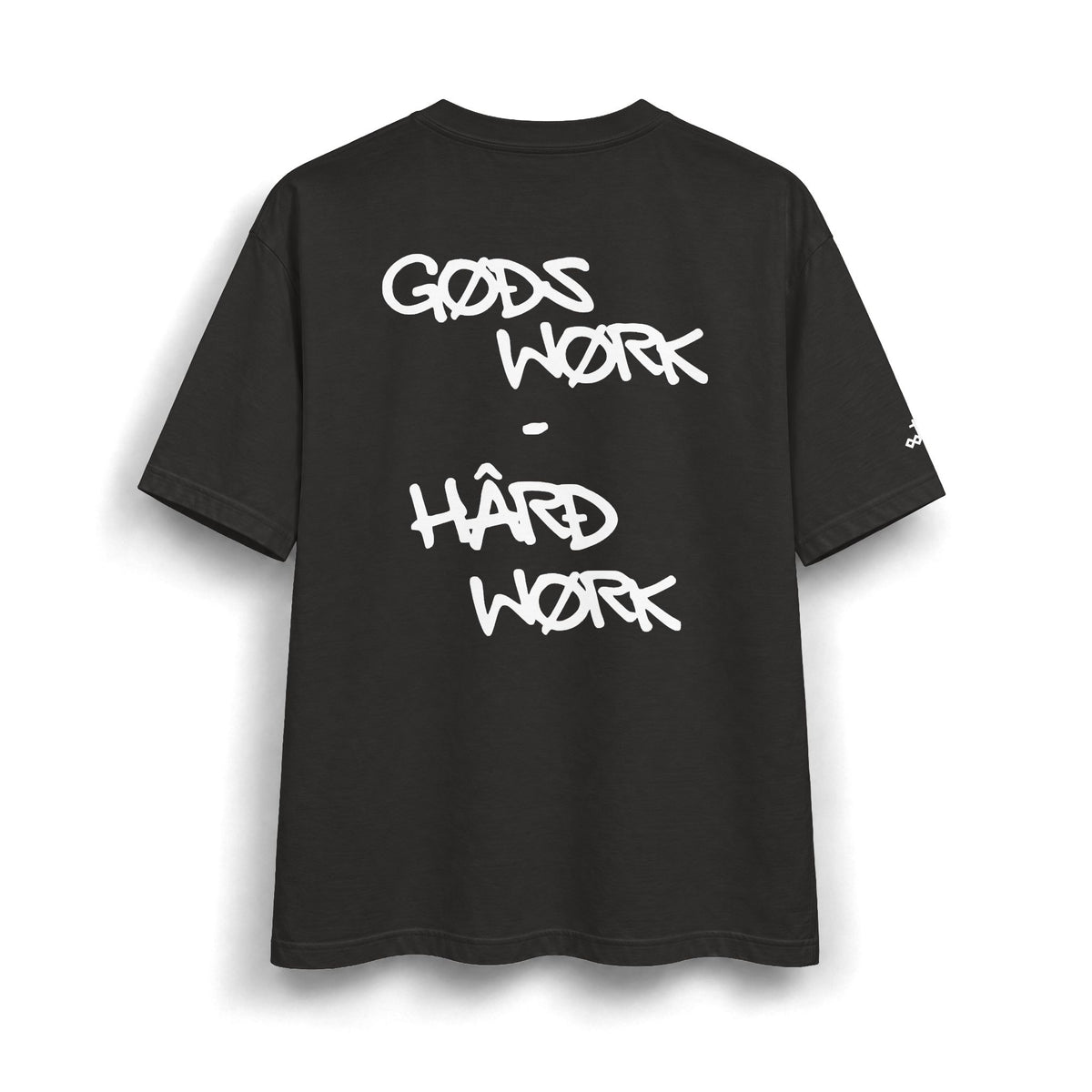 God's Work - Hard Work T-Shirt