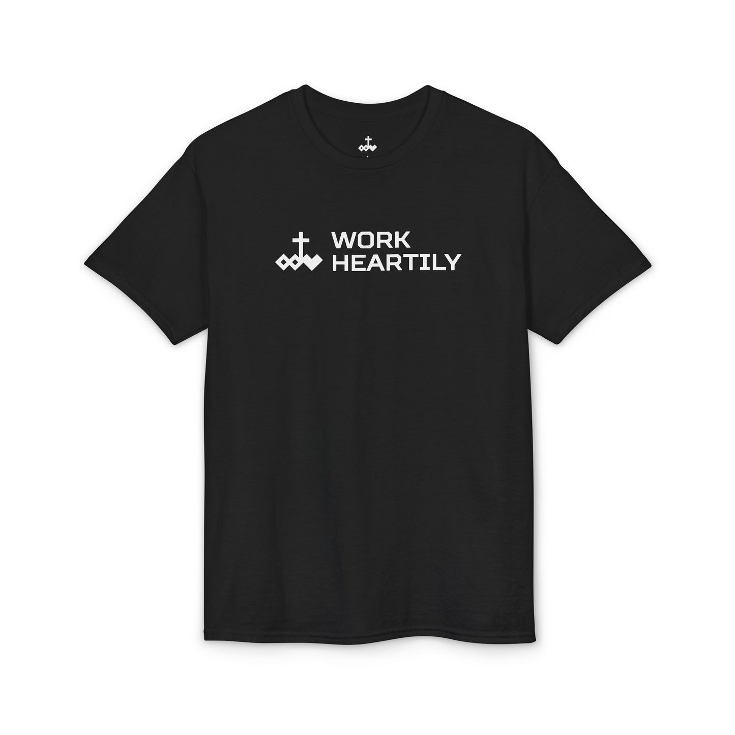Work Heartily T-Shirt