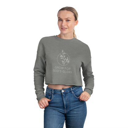 "Grow for God's Glory" Women's Cropped Sweatshirt