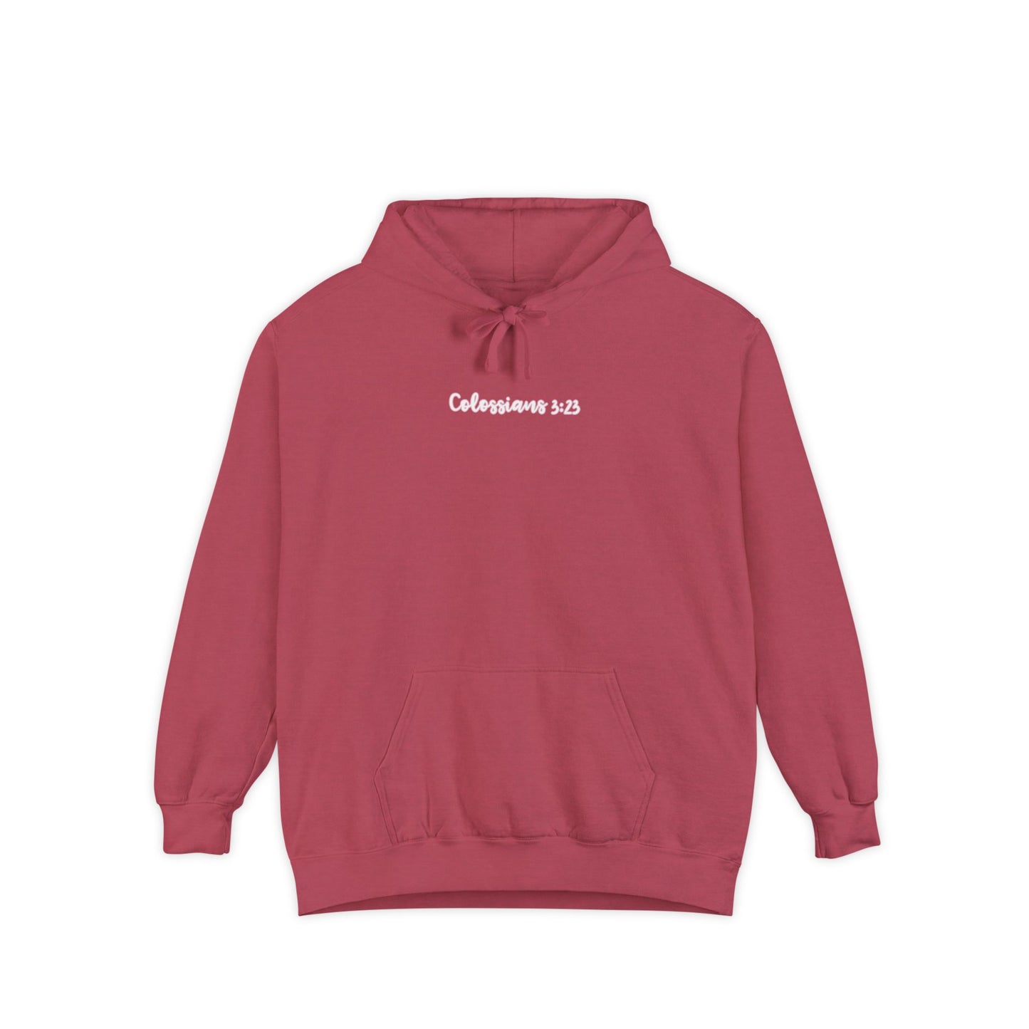 Cursive Colossians 3:23 Garment-Dyed Hoodie