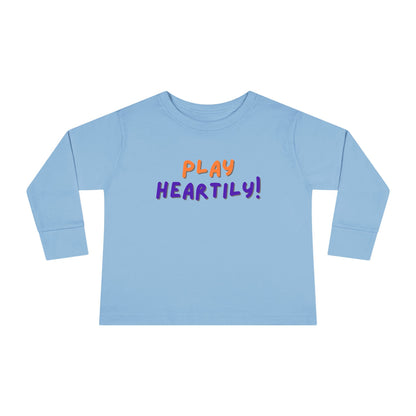 'Play Heartily!' Toddler Long Sleeve Tee