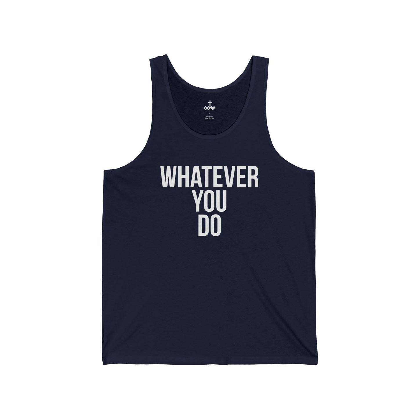 "Whatever You Do" Jersey Tank