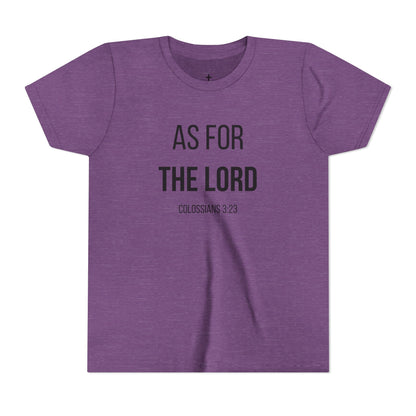 Youth "As For the Lord" Tee