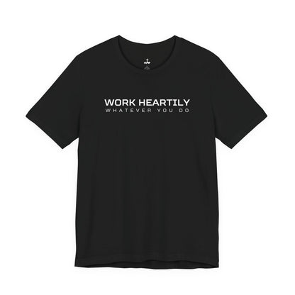 'Work Heartily' Short Sleeve Unisex Shirt