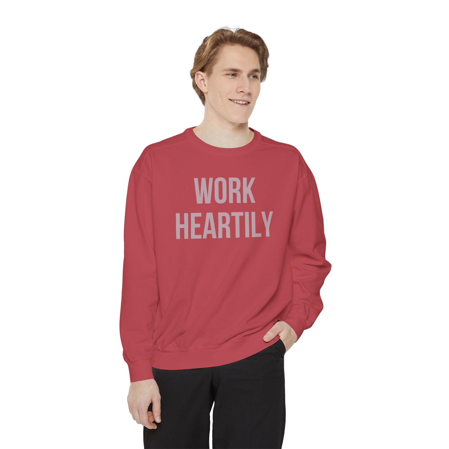 Work Heartily Sweatshirt