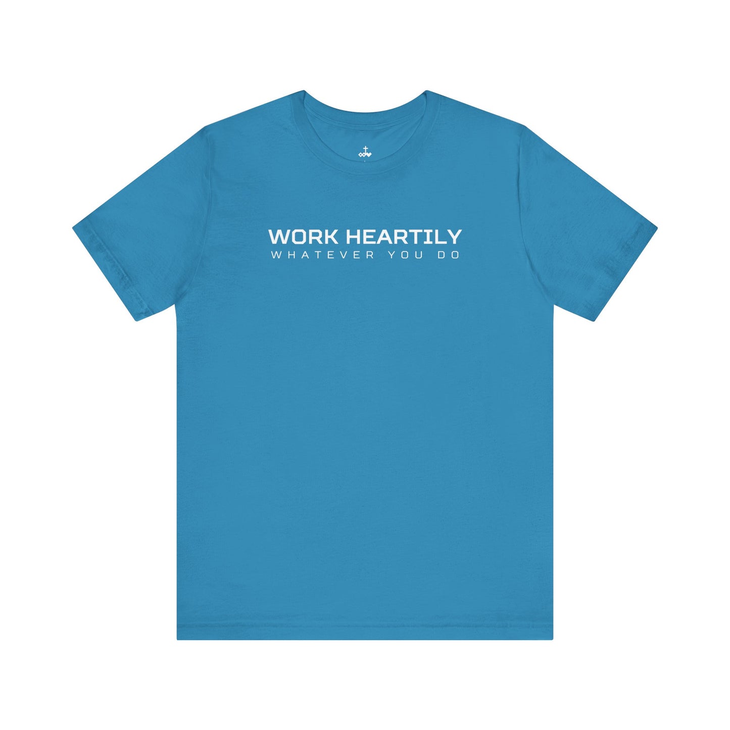 'Work Heartily' Short Sleeve Unisex Shirt