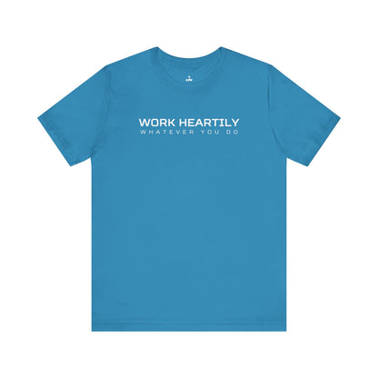 'Work Heartily' Short Sleeve Unisex Shirt