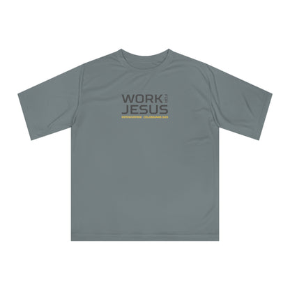 Work for Jesus Performance T-Shirt