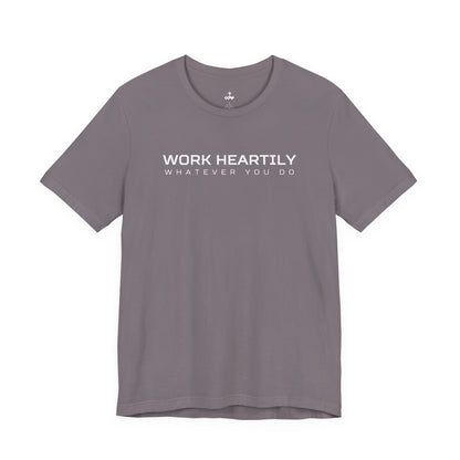 'Work Heartily' Short Sleeve Unisex Shirt