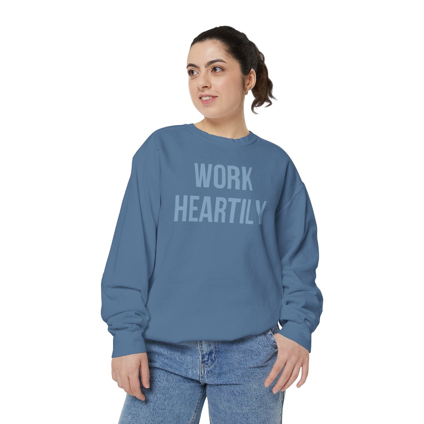 Work Heartily Sweatshirt