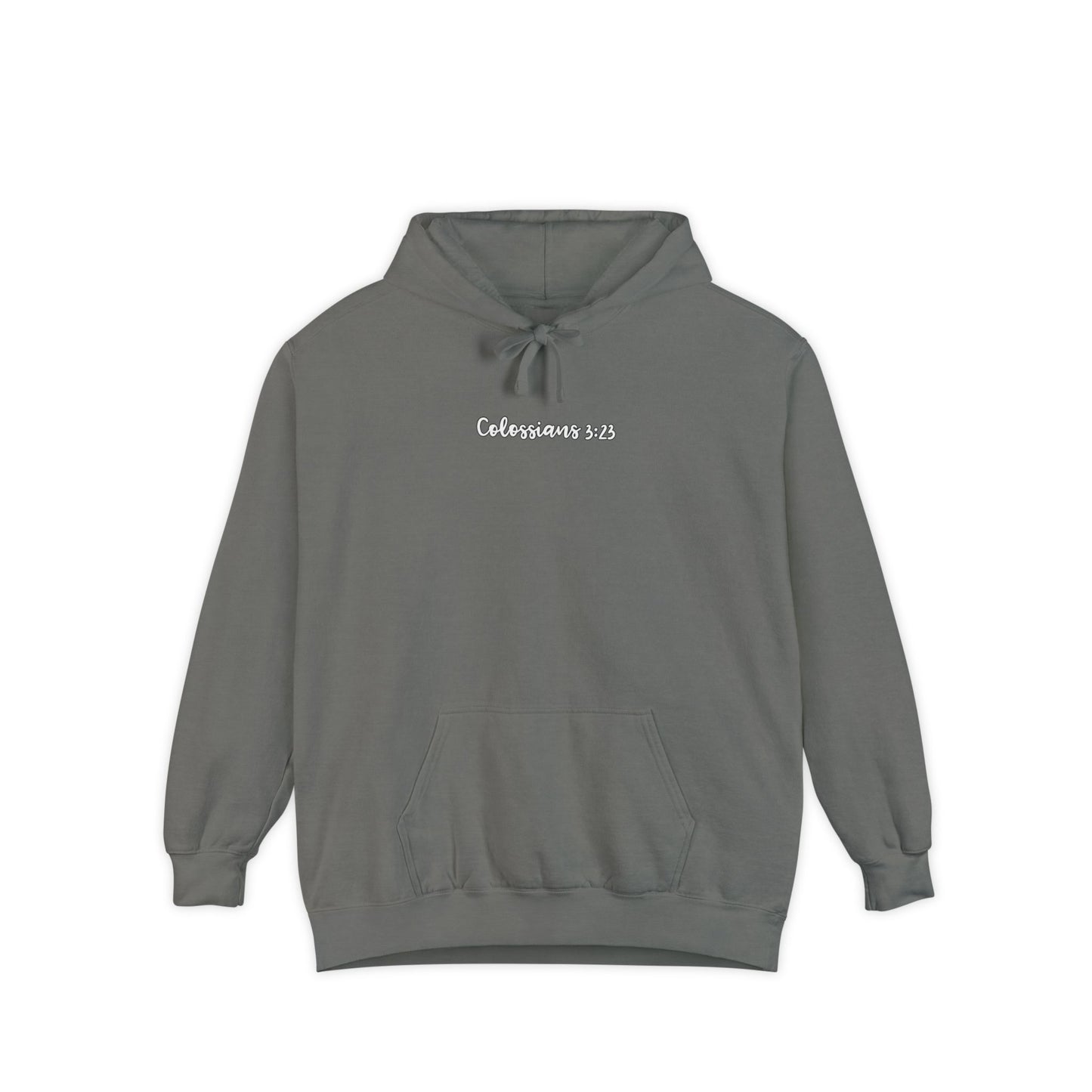 Cursive Colossians 3:23 Garment-Dyed Hoodie