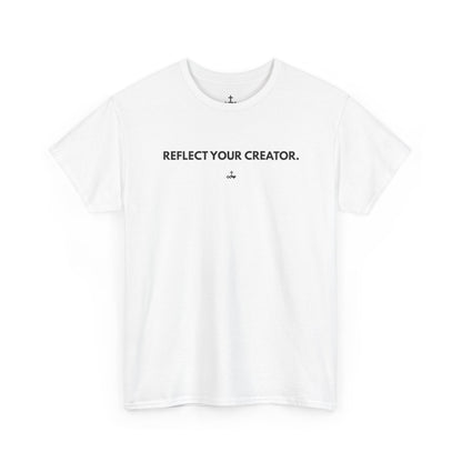 "Reflect Your Creator" Unisex Heavy Cotton Tee